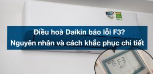 dieu hoa daikin bao loi f3 333